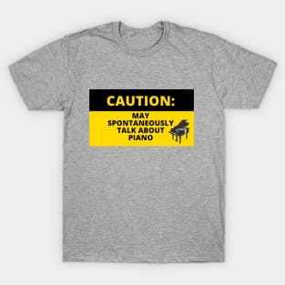 Caution Sign Funny Grand Piano Pianist Humor T-Shirt